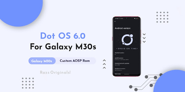 Dot OS 6.0 Unofficial for Samsung Galaxy M30s Android 12 Rom