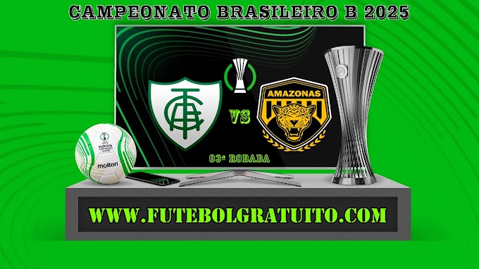 Assistir América-MG x Amazonas ao vivo grátis 17/04/2025