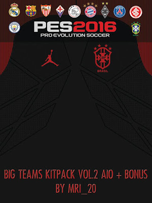 PES 2016 Big Teams 16-17 Kitpack by MRI_20 + Bonus!