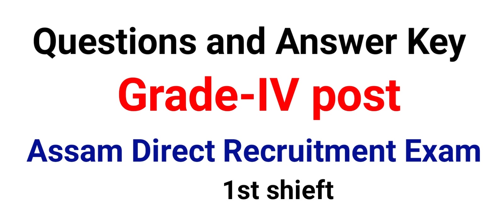 Assam Direct Recruitment Grade IV Exam Answer Key PDF // Memory based question-Answer