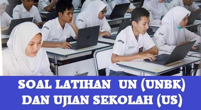  LATIHAN  SOAL  UJIAN  SEKOLAH  US SMA  MA TAHUN 2021 2021  SERBA 