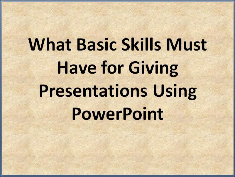  Basic Skills Presentations in PowerPoint