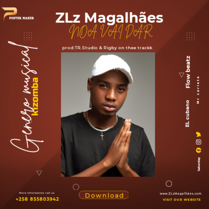 ZLZ  Magalhaes - Nao Vai Dar (Download) 2022