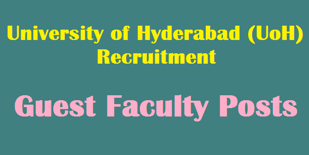TS Jobs, Guest Faculty, UoH Recruitment, University of Hyderabad, Teaching Posts