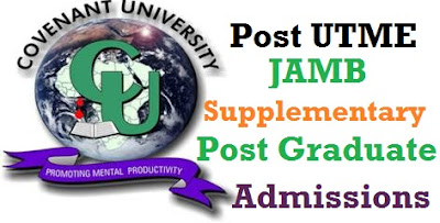 Covenant University Post UTME Supplementary Screening Test-Exam Date 2017/2018