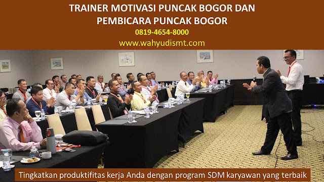 TRAINER MOTIVASI PUNCAK BOGOR DAN PEMBICARA PUNCAK BOGOR, modul pelatihan mengenai TRAINER MOTIVASI PUNCAK BOGOR DAN PEMBICARA PUNCAK BOGOR, tujuan TRAINER MOTIVASI PUNCAK BOGOR DAN PEMBICARA PUNCAK BOGOR, judul TRAINER MOTIVASI PUNCAK BOGOR DAN PEMBICARA PUNCAK BOGOR, judul training untuk karyawan PUNCAK BOGOR, training motivasi mahasiswa PUNCAK BOGOR, silabus training, modul pelatihan motivasi kerja pdf PUNCAK BOGOR, motivasi kinerja karyawan PUNCAK BOGOR, judul motivasi terbaik PUNCAK BOGOR, contoh tema seminar motivasi PUNCAK BOGOR, tema training motivasi pelajar PUNCAK BOGOR, tema training motivasi mahasiswa PUNCAK BOGOR, materi training motivasi untuk siswa ppt PUNCAK BOGOR, contoh judul pelatihan, tema seminar motivasi untuk mahasiswa PUNCAK BOGOR, materi motivasi sukses PUNCAK BOGOR, silabus training PUNCAK BOGOR, motivasi kinerja karyawan PUNCAK BOGOR, bahan motivasi karyawan PUNCAK BOGOR, motivasi kinerja karyawan PUNCAK BOGOR, motivasi kerja karyawan PUNCAK BOGOR, cara memberi motivasi karyawan dalam bisnis internasional PUNCAK BOGOR, cara dan upaya meningkatkan motivasi kerja karyawan PUNCAK BOGOR, judul PUNCAK BOGOR, training motivasi PUNCAK BOGOR, kelas motivasi PUNCAK BOGOR