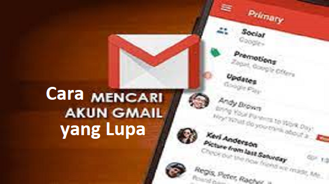 Cara Mencari Akun Gmail yang Lupa