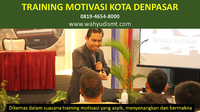 Training Motivasi Perusahaan KOTA DENPASAR, Training Motivasi Perusahaan Kota KOTA DENPASAR, Training Motivasi Perusahaan Di KOTA DENPASAR, Training Motivasi Perusahaan KOTA DENPASAR, Jasa Pembicara Motivasi Perusahaan KOTA DENPASAR, Jasa Training Motivasi Perusahaan KOTA DENPASAR, Training Motivasi Terkenal Perusahaan KOTA DENPASAR, Training Motivasi keren Perusahaan KOTA DENPASAR, Jasa Sekolah Motivasi Di KOTA DENPASAR, Daftar Motivator Perusahaan Di KOTA DENPASAR, Nama Motivator  Perusahaan Di kota KOTA DENPASAR, Seminar Motivasi Perusahaan KOTA DENPASAR