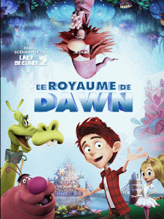l’affiche du film d’animation « Le Royaume de Dawn »