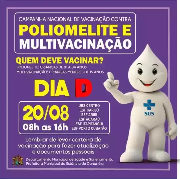 Dia D para Campanha Nacional de Vacinação contra Poliomielite e Campanha de Multivacinação em Cananéia