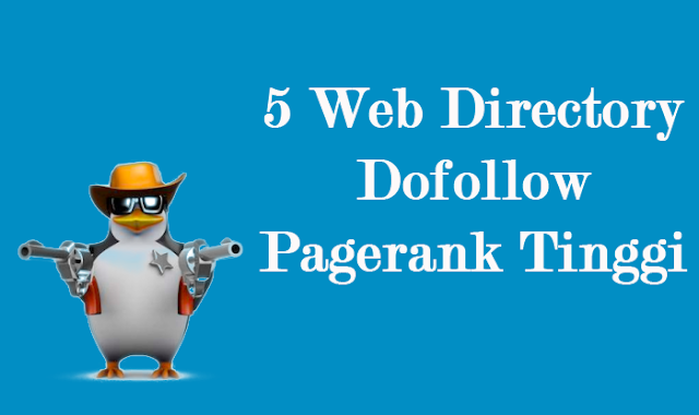 Directory Dofollow Pagerank Tinggi Untuk Registrasi Blog