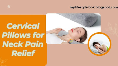 Cervical Pillows for Neck Pain Relief