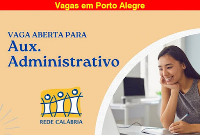 Rede Calábria abre vaga para Aux. Administrativo em Porto Alegre