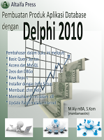 E-Book Pembuatan Software Aplikasi Database Dengan Delphi 2010 (PDF) + Source Code