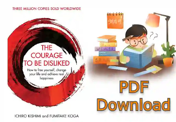 The Courage To Be Disliked book pdf free download