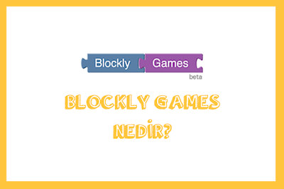Blockly Games Nedir