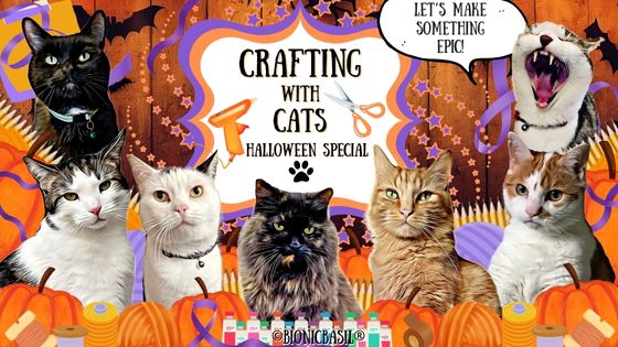 The B Team's Halloween Crafting with Cats Banner  ©BionicBasil® October  23