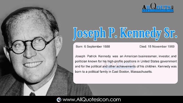Joseph P. Kennedy Sr. HD Images Best American Persons Joseph P. Kennedy Sr. English Quotes and Sayings Pictures Online Joseph P. Kennedy Sr. Quotes in English Images