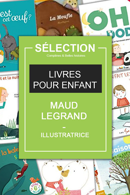 Pinterest Selection de livres jeunesse enfant, illustratrice Maud Legrand