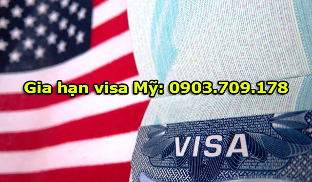 Hướng dẫn thủ tục xin gia hạn visa Mỹ