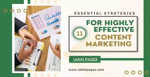 11 Essential Strategies for Highly Effective Content Marketing
