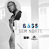 Bass - Sem Norte [Download Track]