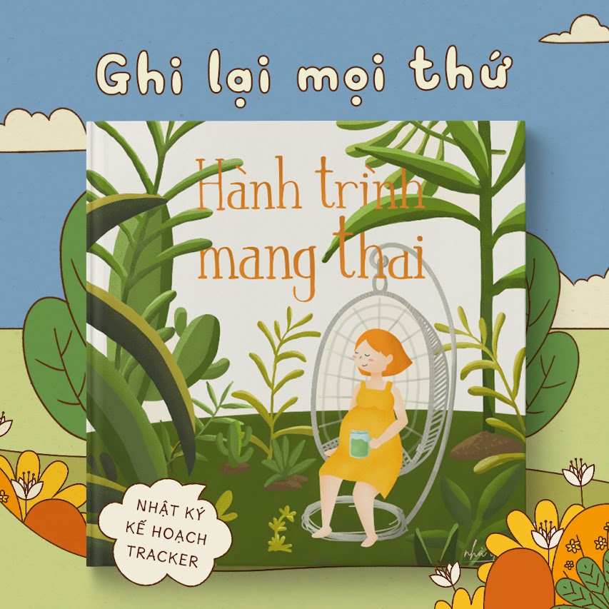 [A116] Hành trình mang thai - Sách hay giúp Mẹ Bầu thư giãn