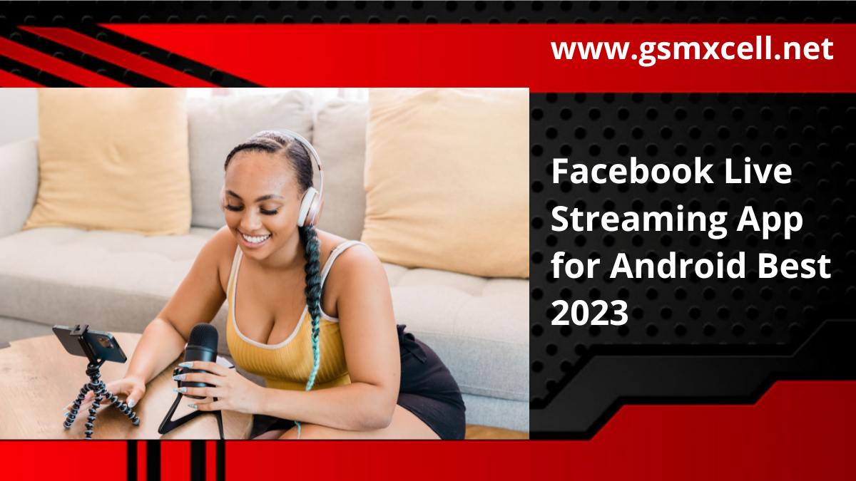 Recomendation Facebook Live Streaming App for Android Best 2023