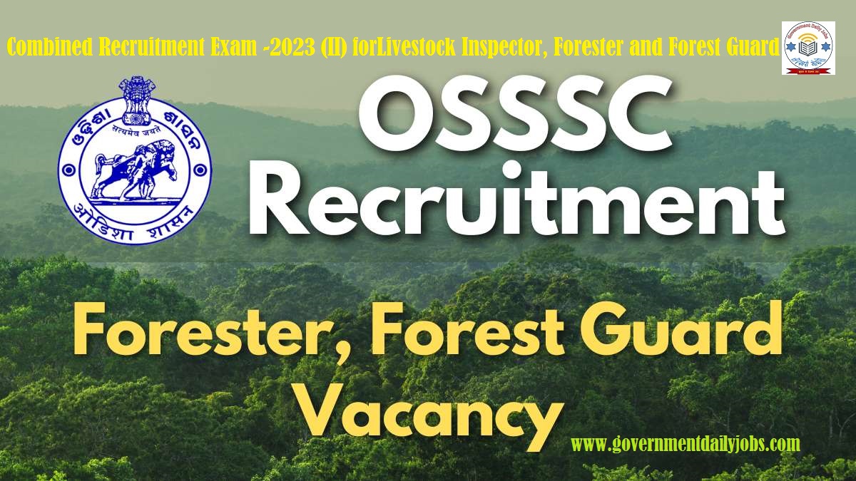 OSSSC FOREST GUARD & OTHER RECRUITMENT 2023: APPLY ONLINE FOR 2712 POSTS