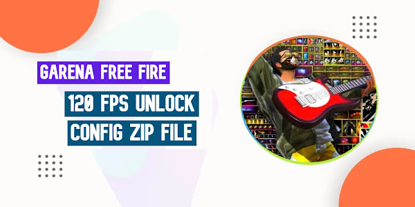 Free Fire & FF Max 120 Fps Unlock Config Glitch Zip File Download