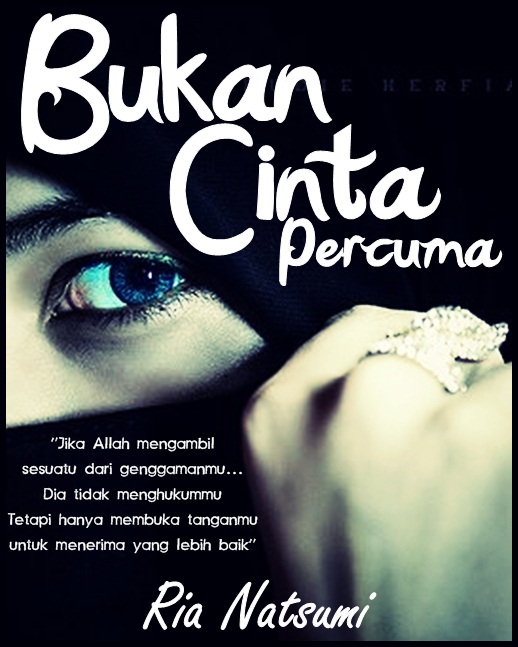 Ceritaku ^_^: CERPEN:BUKAN CINTA PERCUMA