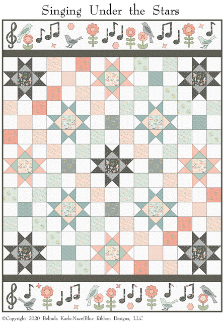 Singing Under the Stars - A Quilt Pattern by Blue Ribbon Designs ©Copyright 2020 Belinda Karls-Nace/Blue Ribbon Designs, LLC