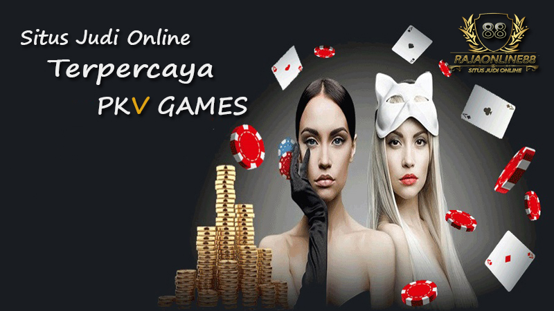 Situs Judi Online Terpercaya Server PKV Games