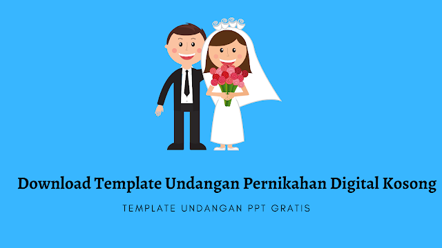 Download Template Undangan Pernikahan Digital Kosong