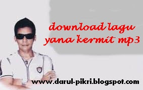 download lagu yana kermit mp3