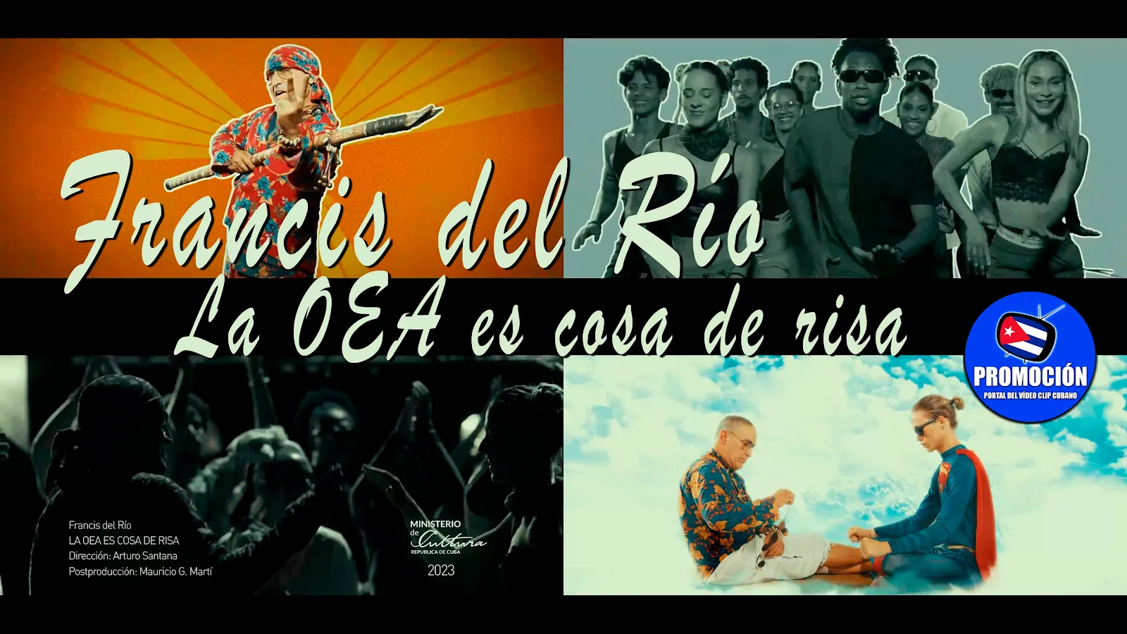 Francis del Río | ¨La OEA es cosa de risa¨ | Director: Arturo Santana | Videoclip | Música Popular Bailable Cubana | SON - SALSA - TIMBA | CUBA