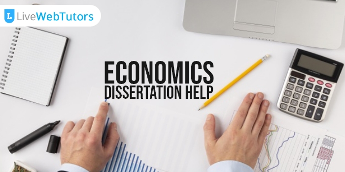 Main benefits of hiring Economics Dissertation Help