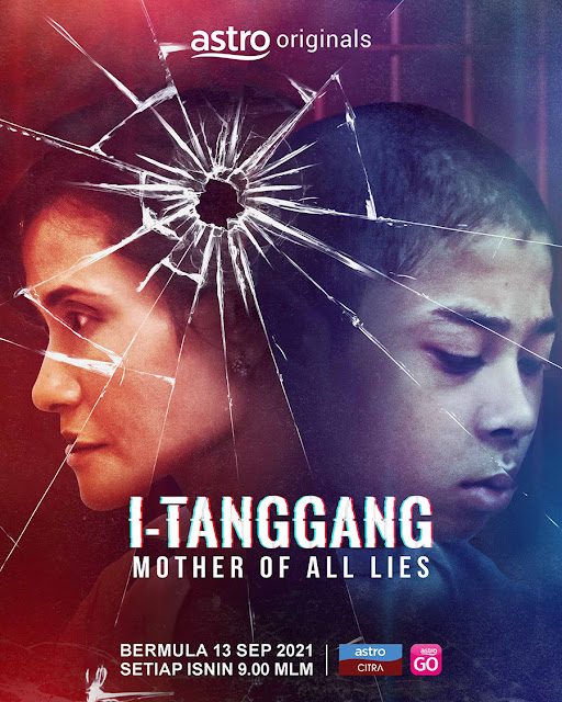 Drama I- Tanggang, Drama Astro Citra, Drama I - Tanggang Mother Of All Lies (Astro Citra), I- Tanggang Cast, I- Tanggang Synopsis, Poster Drama I- Tanggang, Info dan Sinopsis Drama I- Tanggang, Pelakon - Pelakon Drama I- Tanggang,