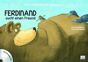 Mein musikalisches Bilderbuch (Bd. 2) - Ferdinand sucht einen Freund: Mit Hörspiel CD