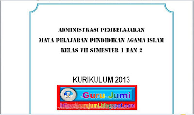 Unduh Perangkat Pembelajaran Kurikulum 2013 PAI SMP Kelas VII (7) Cover, Silabus, Prota, Prosem, KD, RPP Bab 1-13, https://gurujumi.blogspot.com/