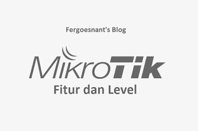 fitur-dan-level-mikrotik