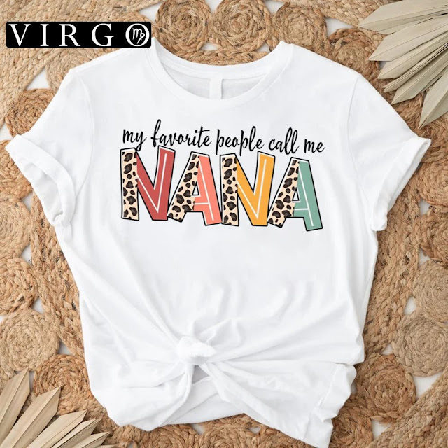 My Favorite People Call Me Nana T-Shirt Gift For Mom