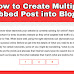 Step-by-Step Guide to Creating Multiple Tabbed Posts in Blogger