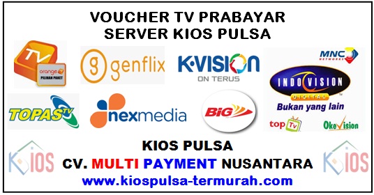 Voucher TV Prabayar Server Kios Pulsa