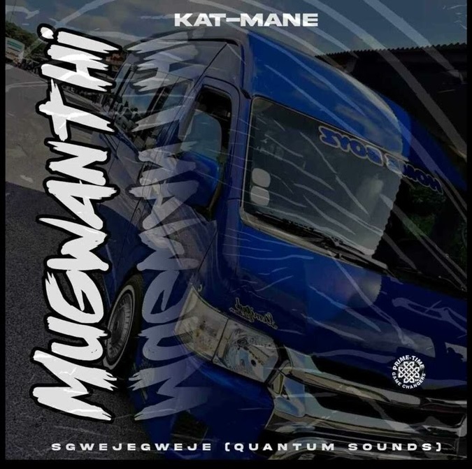 Kat-mane - Mugwanti-Sgwejegweje (Quantum Sound) [Exclusivo 2023] (Download Mp3)
