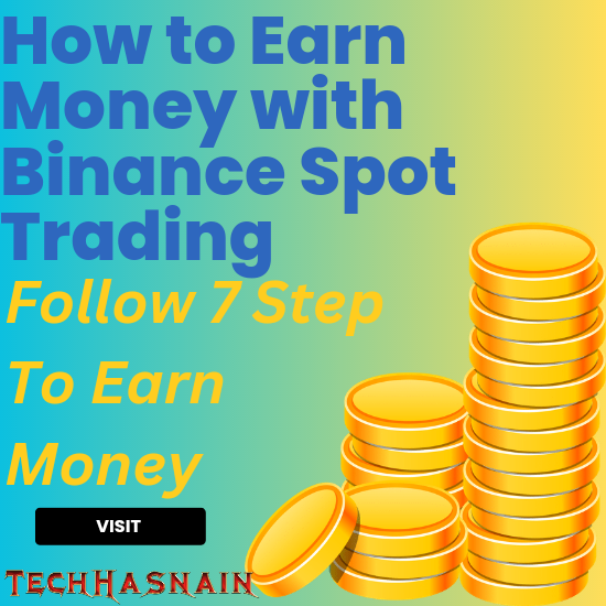 How to Earn Money with Binance Spot Trading