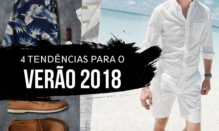 tendencias masculinas 2018 verao