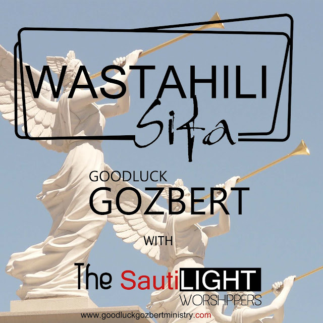 Audio | Goodluck Gozbert X SautiLight - Wastahili Sifa | Download