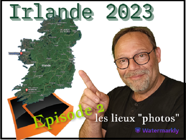 Irlande 2023, épisode2️⃣, les lieux photos 
