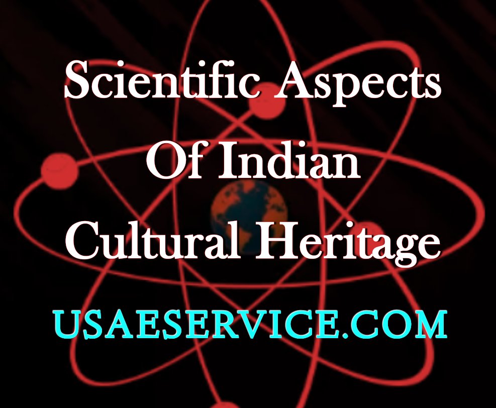 Scientific Aspects Indian Cultural Heritage